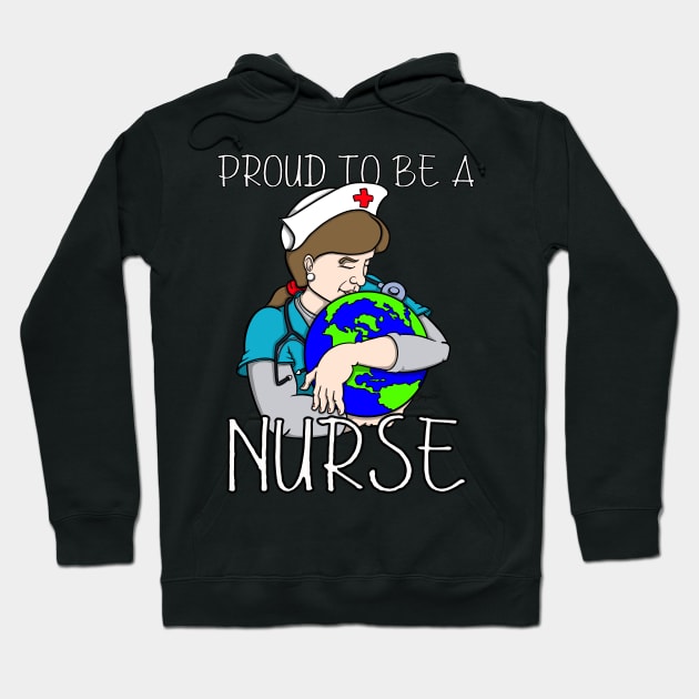 PROUD TO BE A NURSE Hoodie by ScottyGaaDo